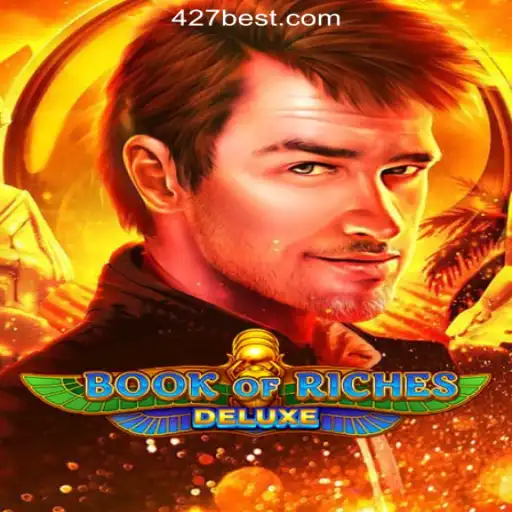 Explore the Intriguing World of BookofRichesDeluxe with 427bet.COM Oficial Slots Brasil #1