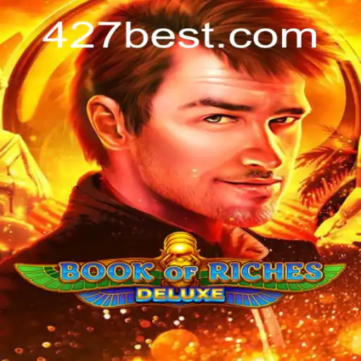 Explore the Intriguing World of BookofRichesDeluxe with 427bet.COM Oficial Slots Brasil #1